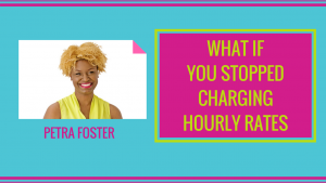 What if you stopped charging low hourly rates?